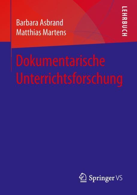 Cover: 9783658108915 | Dokumentarische Unterrichtsforschung | Matthias Martens (u. a.) | Buch