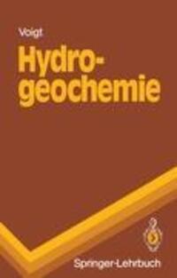 Cover: 9783540518051 | Hydrogeochemie | Hans-Jürgen Voigt | Taschenbuch | Springer-Lehrbuch