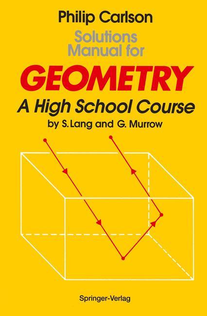 Cover: 9780387941813 | Solutions Manual for Geometry | A High School Course | Philip Carlson