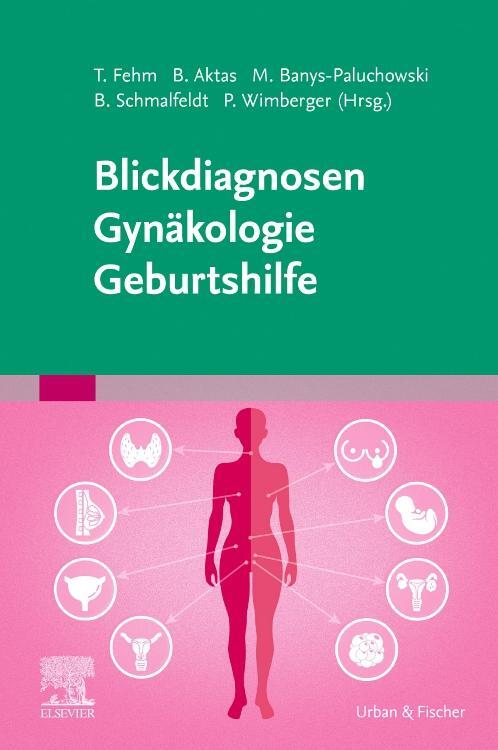 Cover: 9783437238055 | Blickdiagnosen Gynäkologie/ Geburtshilfe | Bahriye Aktas (u. a.)