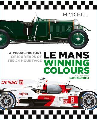 Cover: 9781803992013 | Le Mans Winning Colours | Mick Hill | Buch | Gebunden | 2023