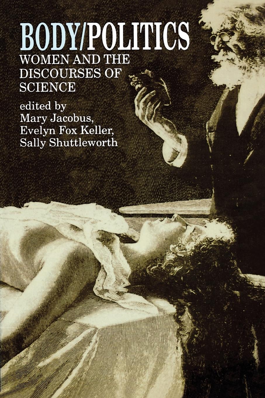 Cover: 9780415901314 | Body/Politics | Women and the Discourses of Science | Jacobus (u. a.)