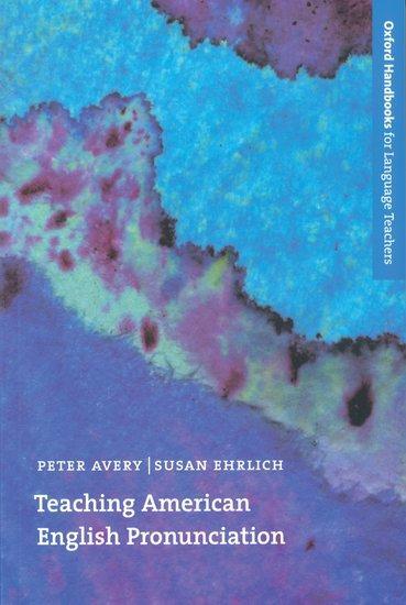 Cover: 9780194328159 | Teaching American English Pronunciation | Peter Avery (u. a.) | Buch