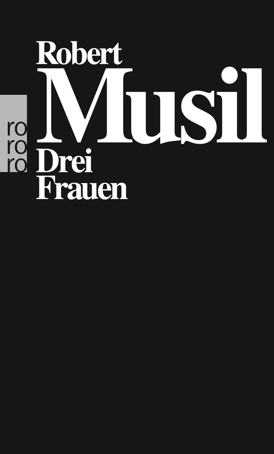 Cover: 9783499100642 | Drei Frauen | Robert Musil | Taschenbuch | Rowohlt TB.