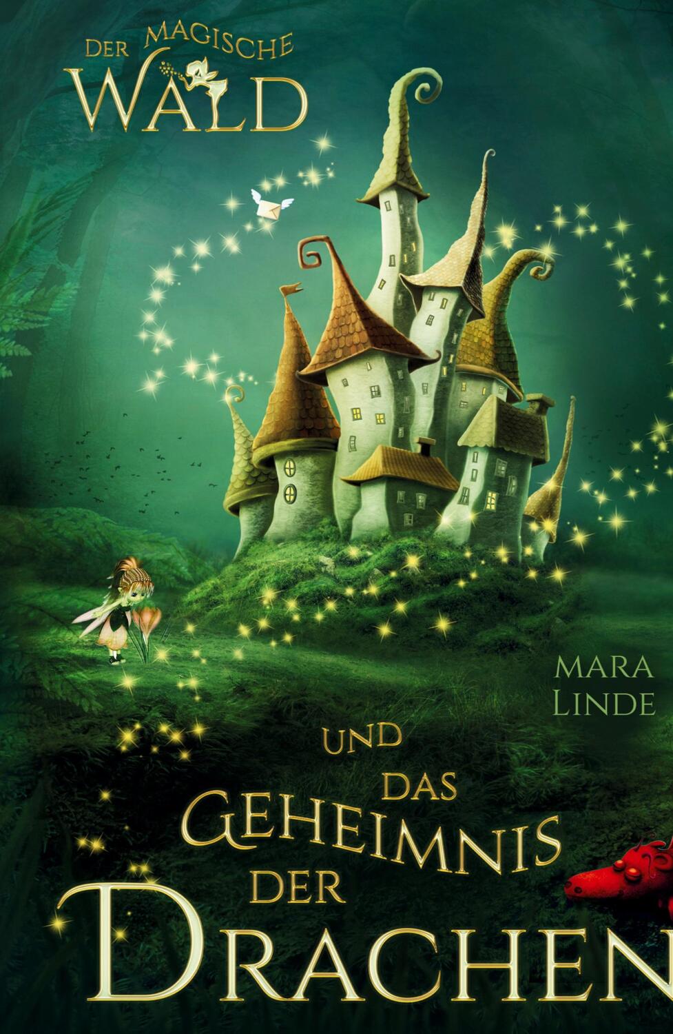 Cover: 9783347787339 | Der magische Wald und das Geheimnis der Drachen | Mara Linde | Buch