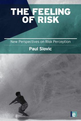 Cover: 9781849711487 | The Feeling of Risk | New Perspectives on Risk Perception | Slovic