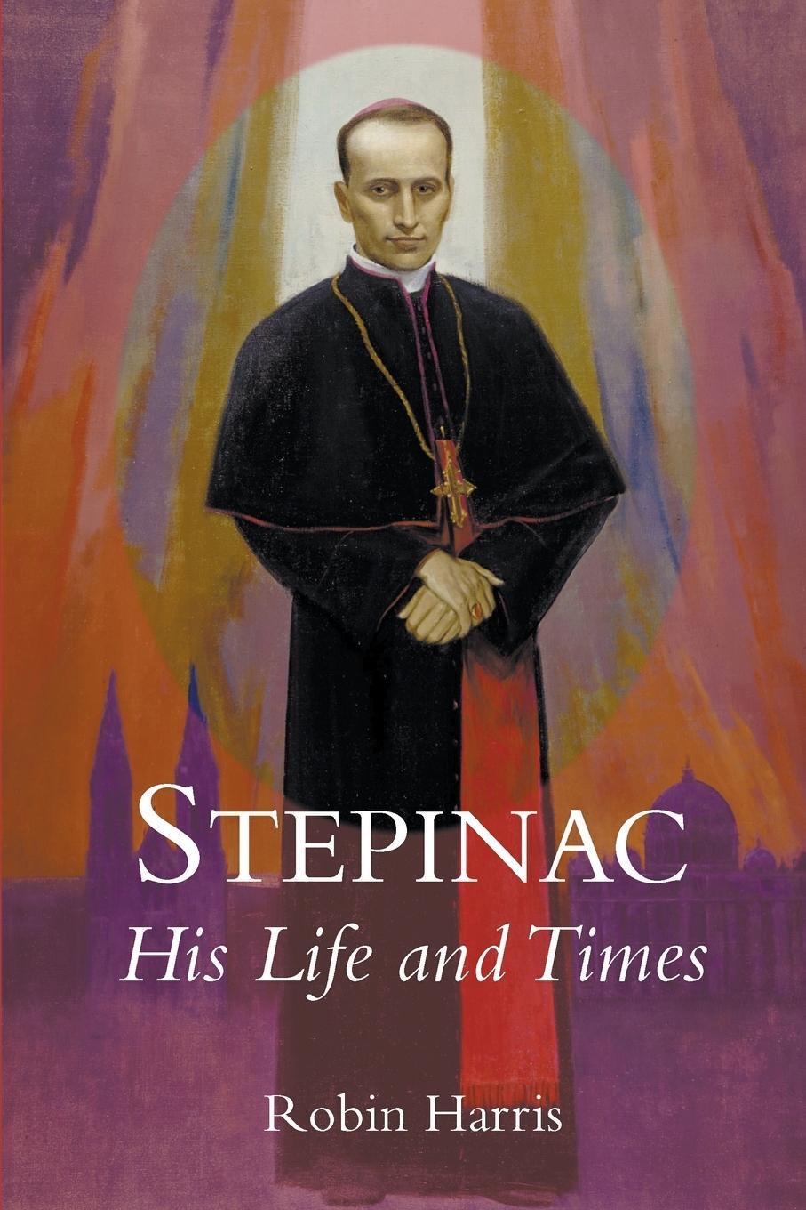Cover: 9780852448649 | Stepinac | His Life and Times | Robin Harris | Taschenbuch | Paperback