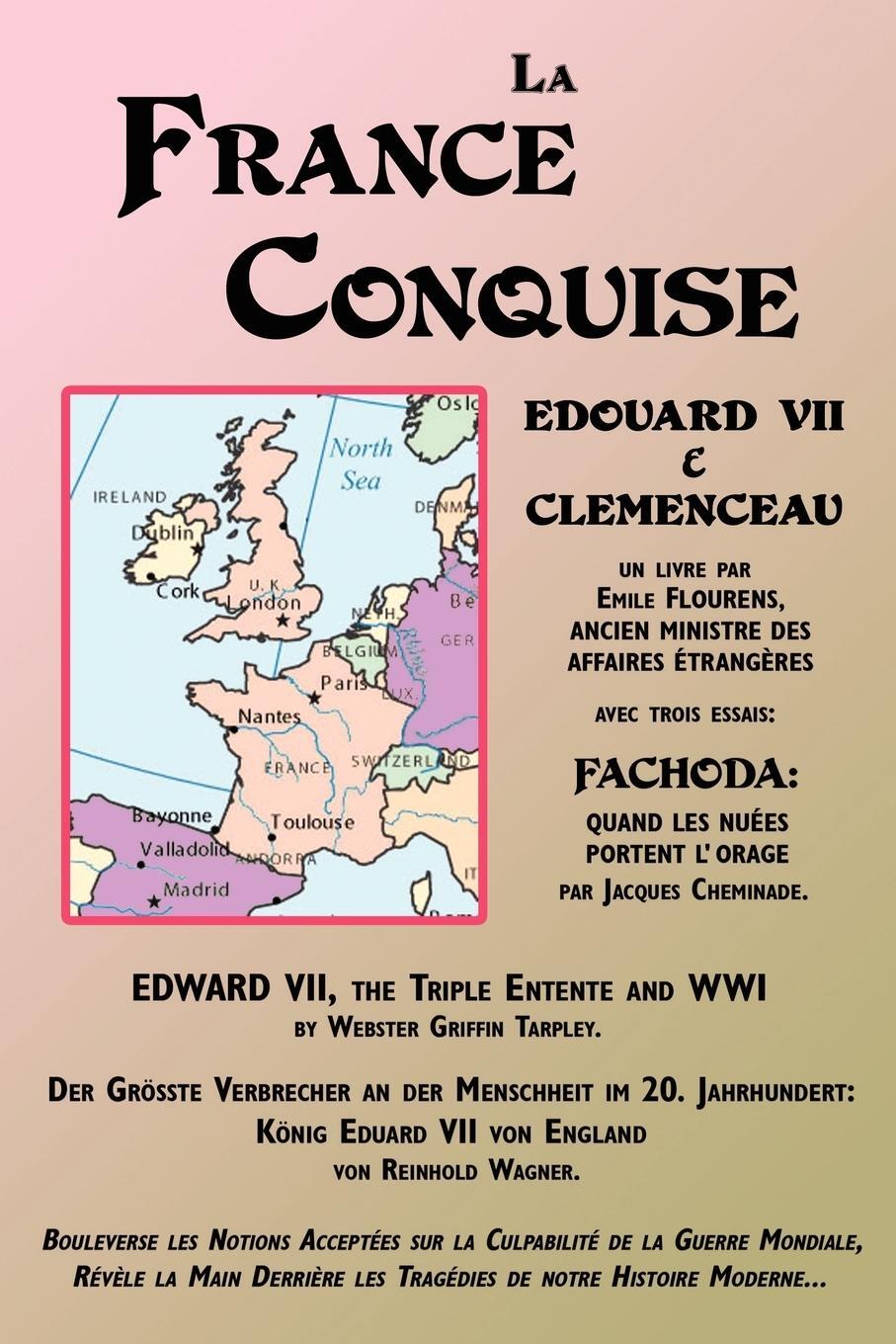 Cover: 9780930852863 | La France Conquise | Edouard VII Et Clemenceau: Quatre Temoignages