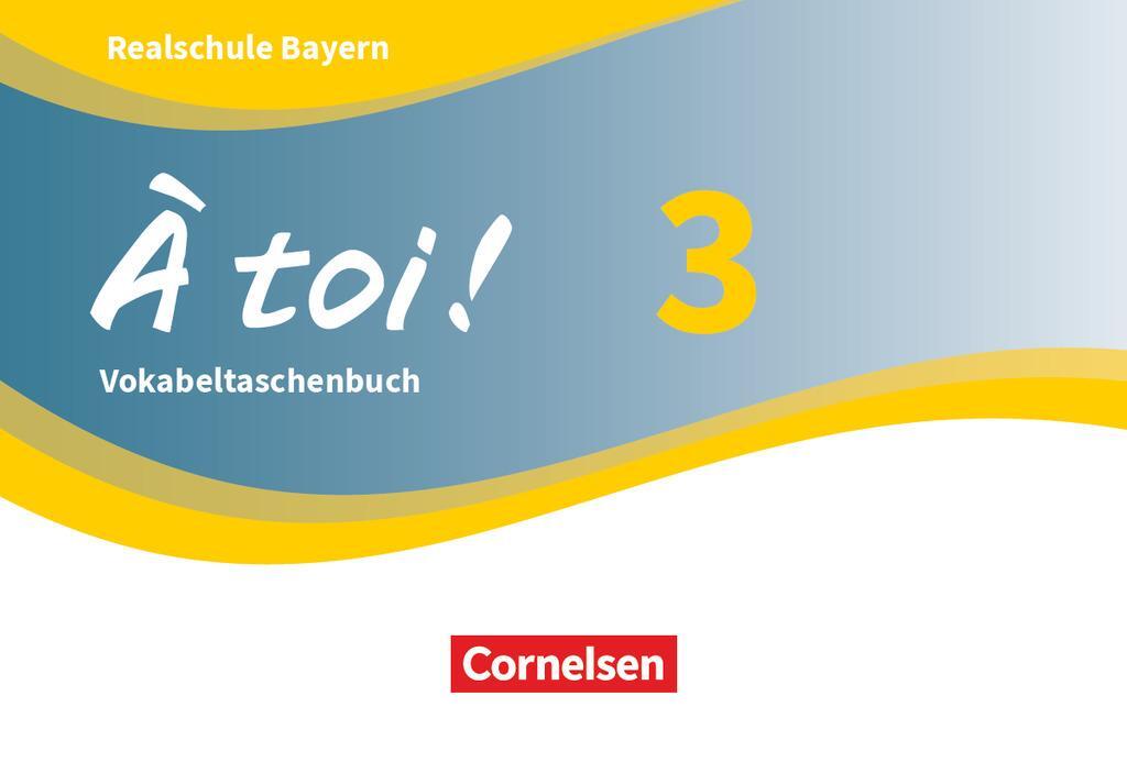 Cover: 9783061222246 | À toi ! Band 3 - Bayern - Vokabeltaschenbuch | Taschenbuch | Deutsch