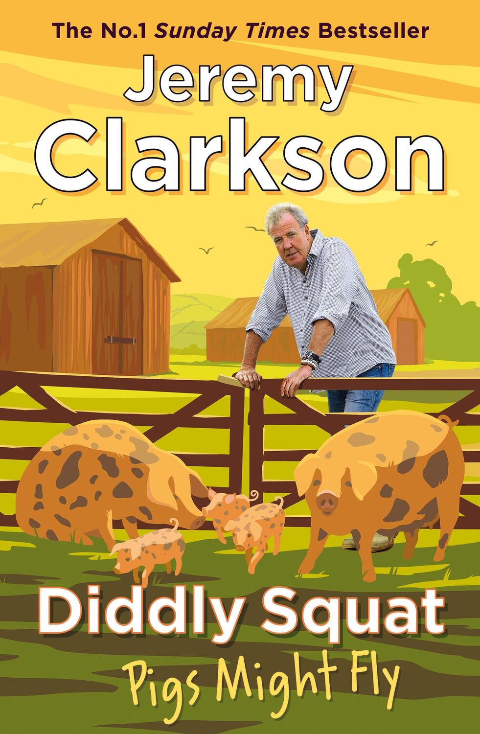 Cover: 9780241674901 | Diddly Squat: Pigs Might Fly | Jeremy Clarkson | Taschenbuch | 2023