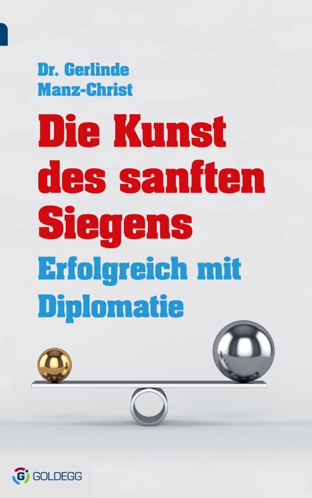 Cover: 9783902991836 | Die Kunst des sanften Siegens | Erfolgreich mit Diplomatie | Buch