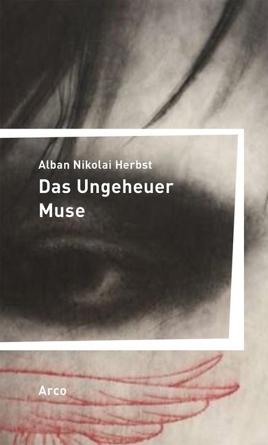 Cover: 9783938375969 | Das Ungeheuer Muse | Gedichte | Alban N. Herbst | Taschenbuch | 150 S.