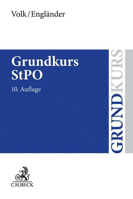 Cover: 9783406772993 | Grundkurs StPO | Klaus Volk (u. a.) | Taschenbuch | Grundkurse | 2021