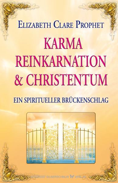 Cover: 9783898454032 | Karma, Reinkarnation & Christentum | Ein spiritueller Brückenschlag
