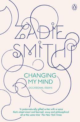 Cover: 9780141019468 | Changing My Mind | Occasional Essays | Zadie Smith | Taschenbuch