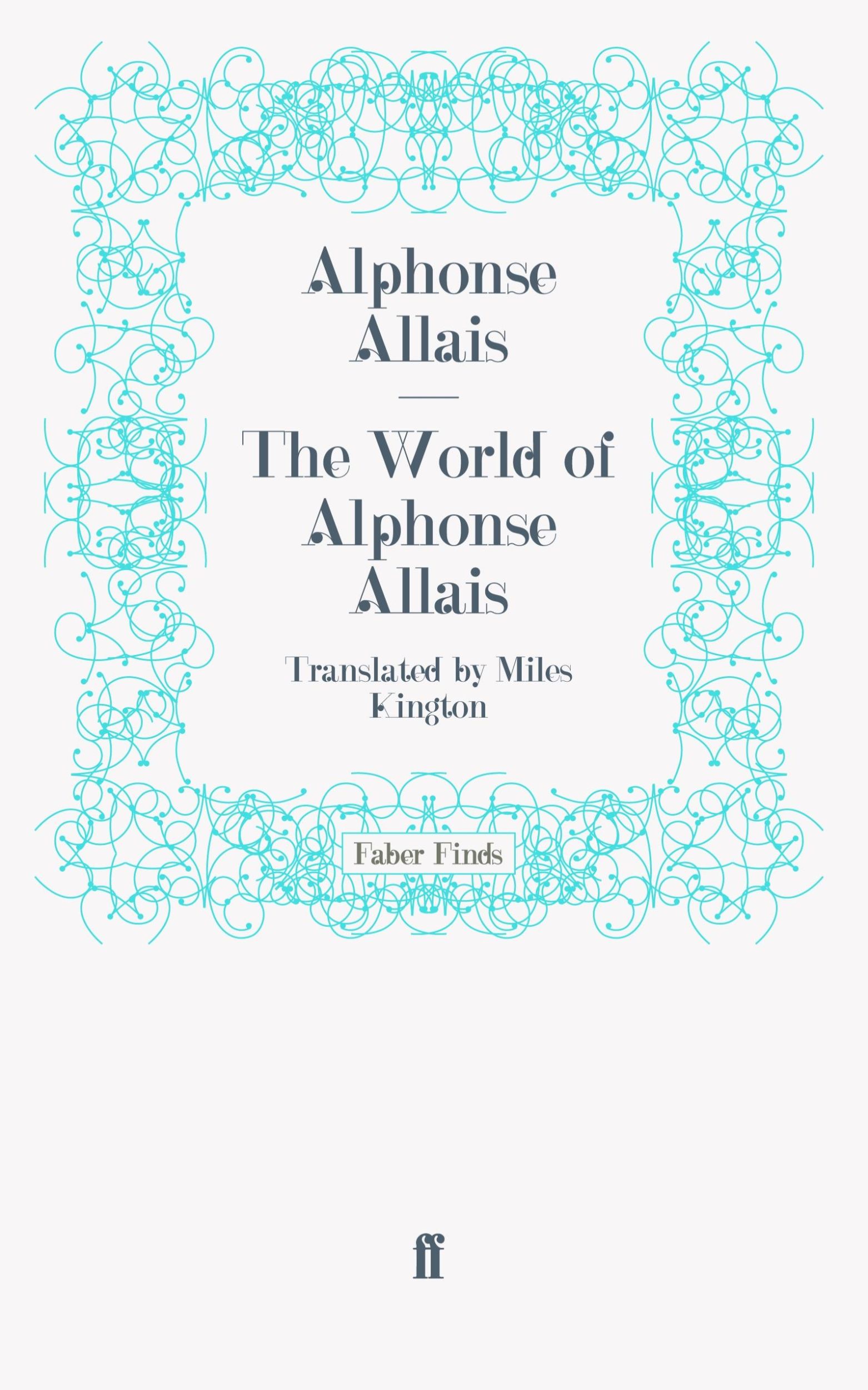 Cover: 9780571247387 | The World of Alphonse Allais | Taschenbuch | 160 S. | Englisch | 2011