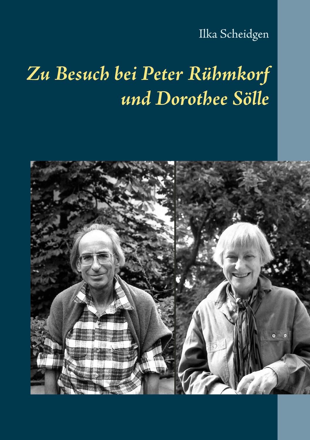 Cover: 9783740715519 | Zu Besuch bei Peter Rühmkorf und Dorothee Sölle | Ilka Scheidgen