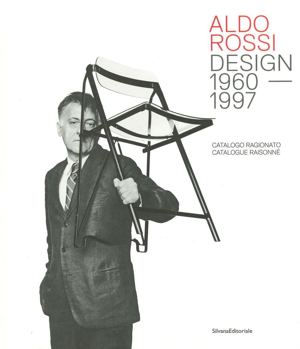 Cover: 9788836651184 | Aldo Rossi | Design - 1960-1997. Catalogue Raisonne | Chiara Spangaro