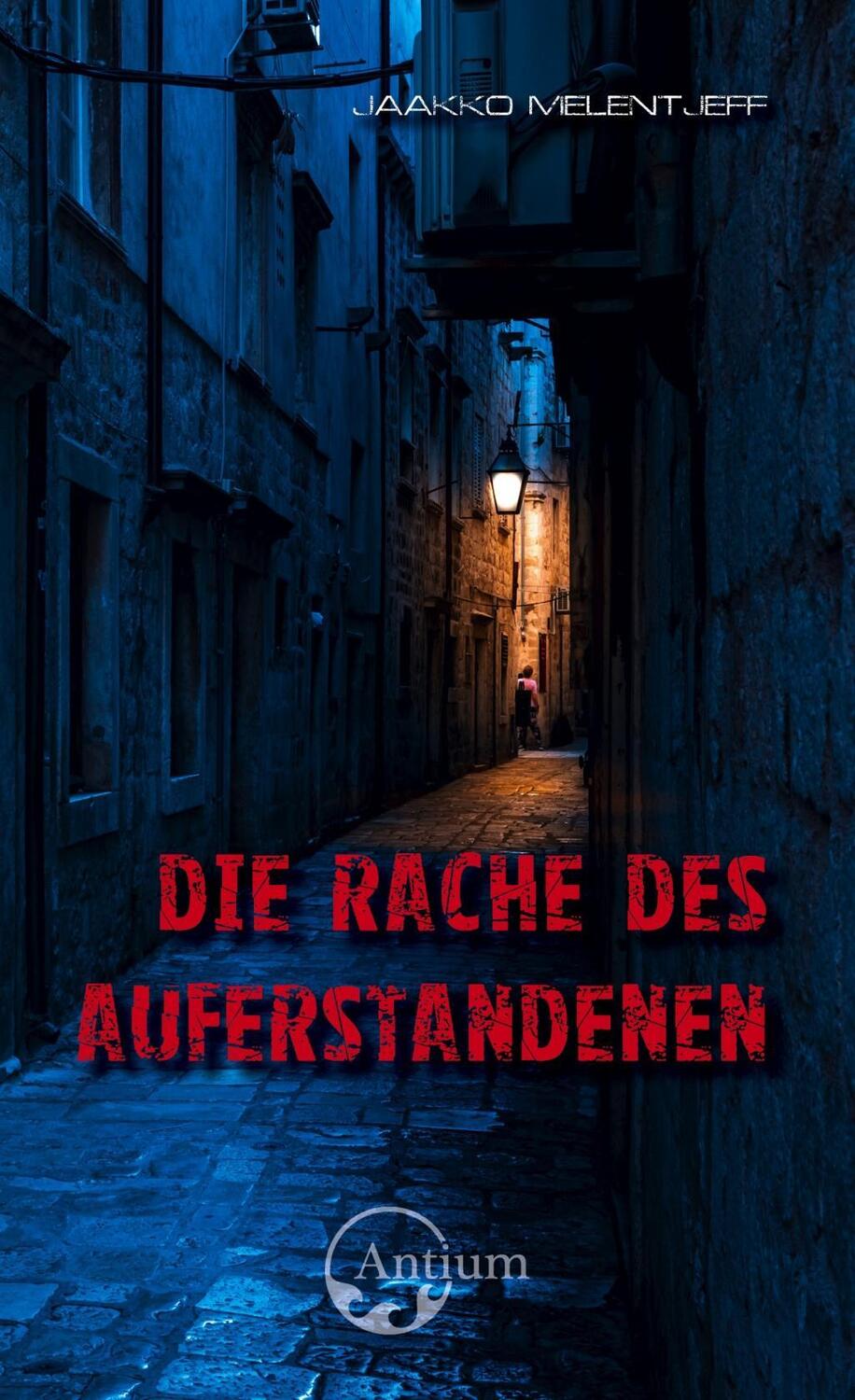 Cover: 9783907132135 | Die Rache des Auferstandenen | Jaakko Melentjeff | Taschenbuch | 2020