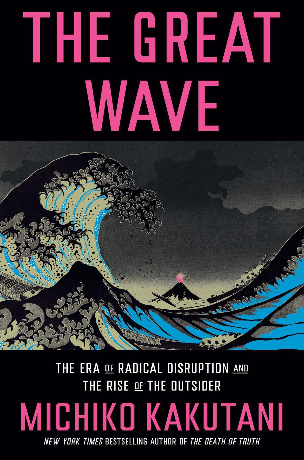 Cover: 9780525574996 | Great Wave | Michiko Kakutani | Buch | Einband - fest (Hardcover)