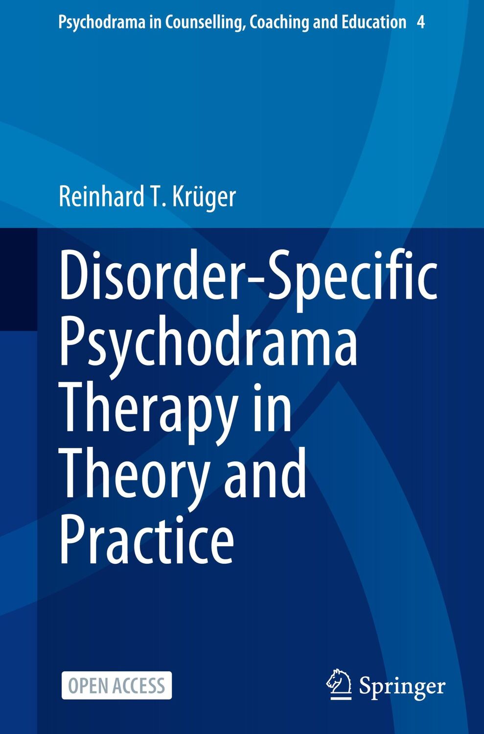 Cover: 9789819975075 | Disorder-Specific Psychodrama Therapy in Theory and Practice | Krüger