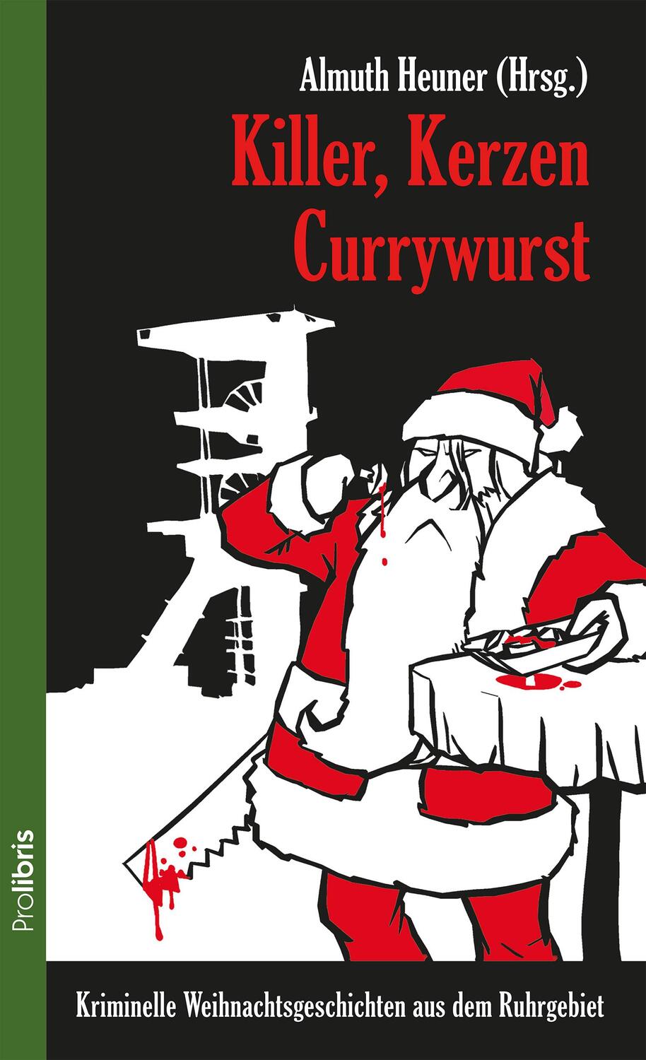 Cover: 9783954751563 | Killer, Kerzen, Currywurst | Almuth Heuner | Taschenbuch | Deutsch