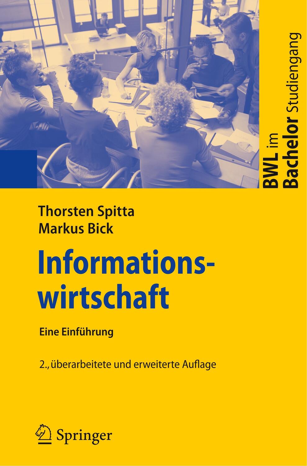 Cover: 9783540851158 | Informationswirtschaft | Eine Einführung | Markus Bick (u. a.) | Buch
