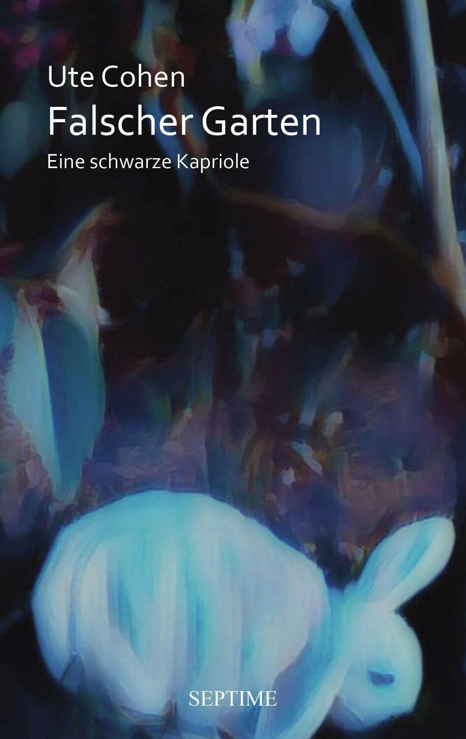 Cover: 9783991200178 | Falscher Garten | Eine schwarze Kapriole | Ute Cohen | Buch | 192 S.