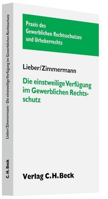 Cover: 9783406595776 | Die einstweilige Verfügung im Gewerblichen Rechtsschutz | Lieber | IX