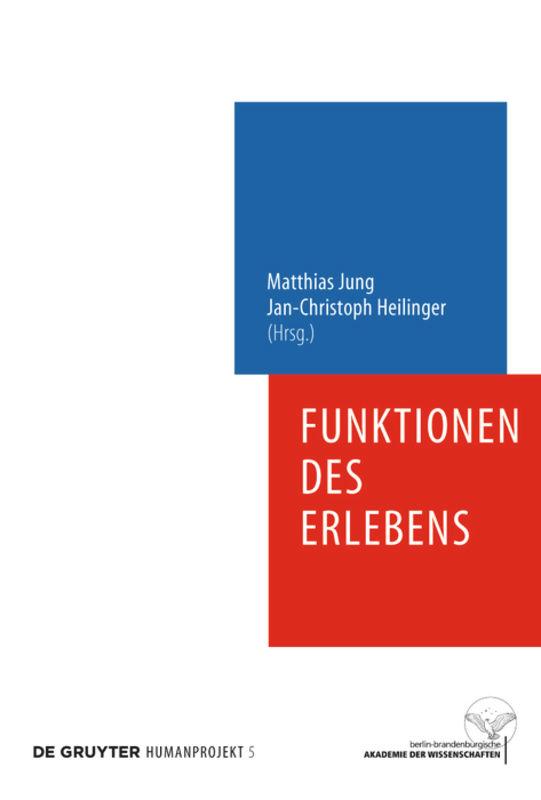 Cover: 9783110223712 | Funktionen des Erlebens | Jan-Christoph Heilinger (u. a.) | Buch