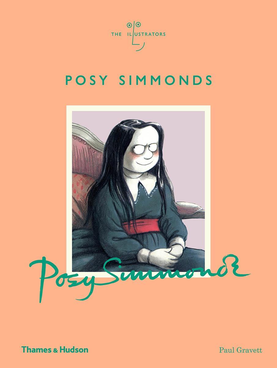 Cover: 9780500022139 | Posy Simmonds | Paul Gravett | Buch | The Illustrators | Gebunden
