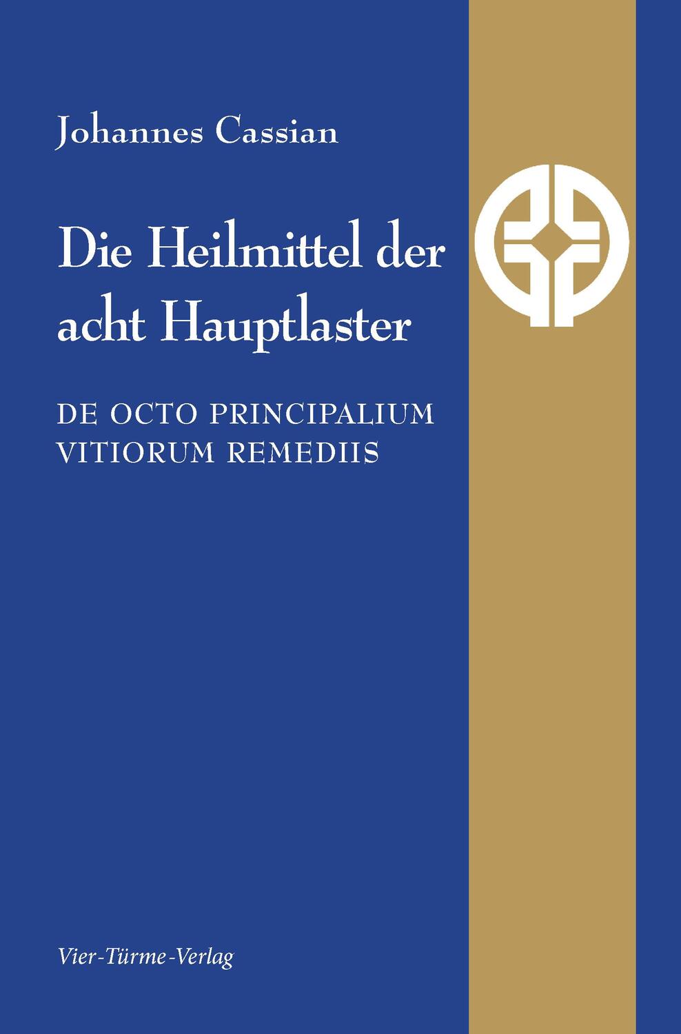 Cover: 9783896807151 | Die Heilmittel der acht Hauptlaster | Johannes Cassian | Buch | 2020
