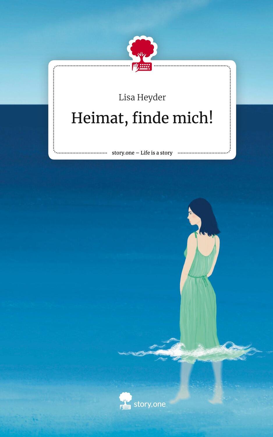 Cover: 9783711558466 | Heimat, finde mich!. Life is a Story - story.one | Lisa Heyder | Buch