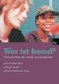 Cover: 9783810025661 | Wer ist fremd? | Ethnische Herkunft, Familie und Gesellschaft | Buch