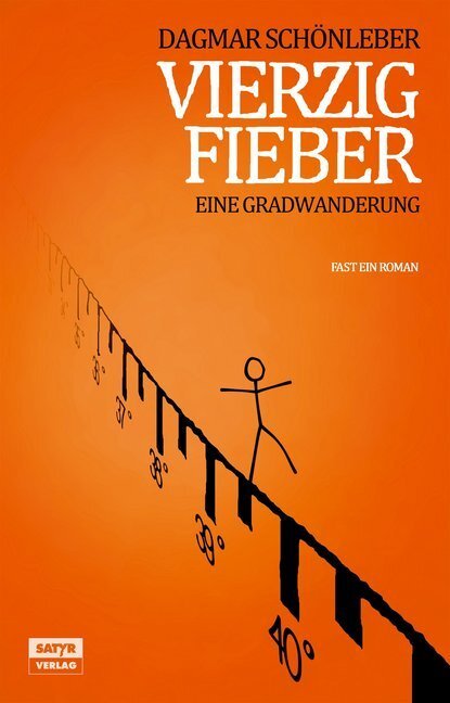 Cover: 9783944035277 | Vierzig Fieber | Eine Gradwanderung. Fast ein Roman | Schönleber