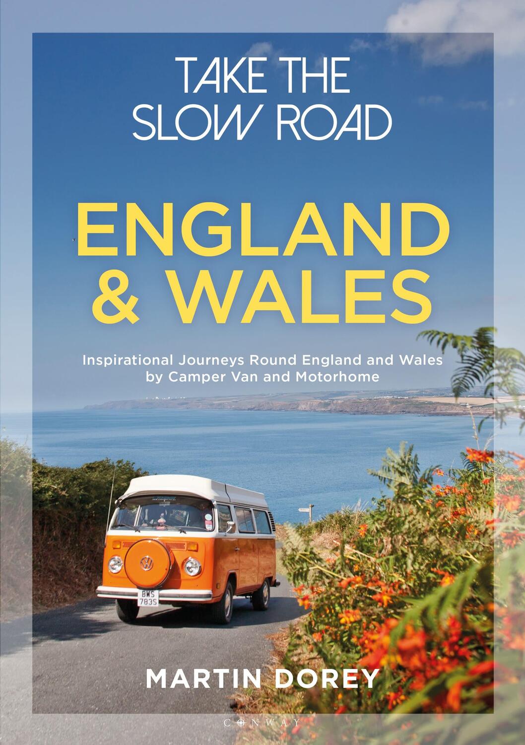 Cover: 9781844865352 | Take the Slow Road: England and Wales | Martin Dorey | Taschenbuch