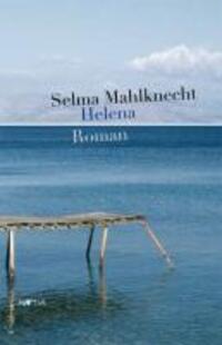 Cover: 9788872833841 | Helena | Roman | Selma Mahlknecht | Taschenbuch | 216 S. | Deutsch