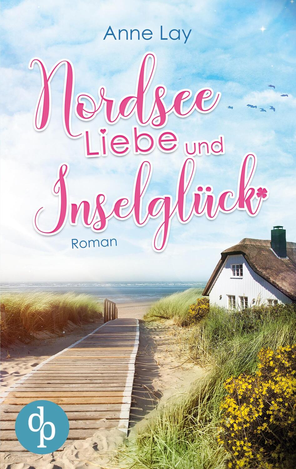 Cover: 9783968174525 | Nordseeliebe und Inselglück | Anne Lay | Taschenbuch | Paperback