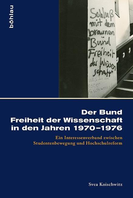 Cover: 9783412505547 | Der Bund Freiheit der Wissenschaft in den Jahren 1970-1976 | Buch