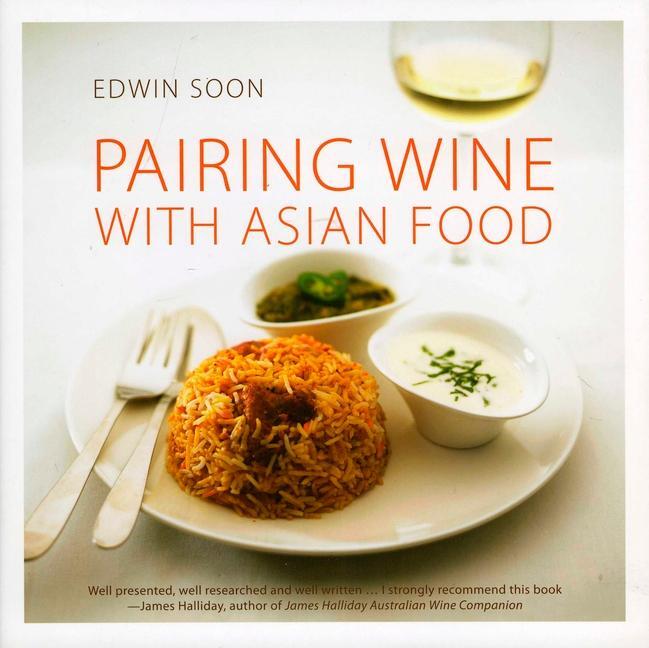 Cover: 9789810592134 | Pairing Wine with Asian Food | Edwin Soon | Buch | Gebunden | Englisch