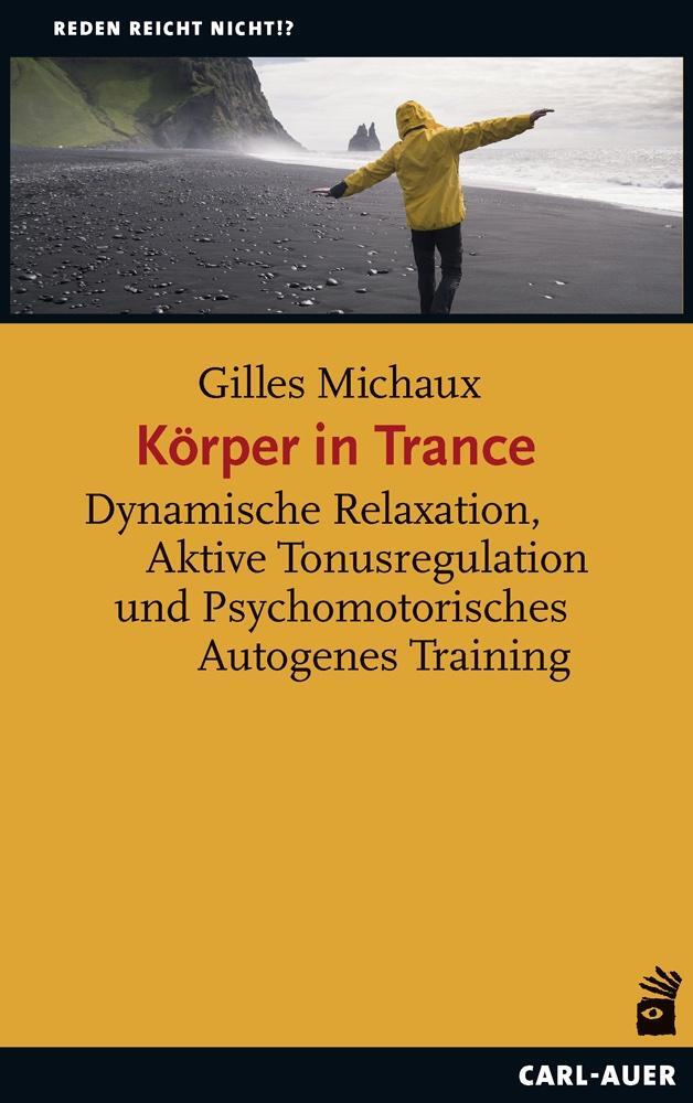 Cover: 9783849704179 | Körper in Trance | Gilles Michaux | Taschenbuch | Reden reicht nicht!?