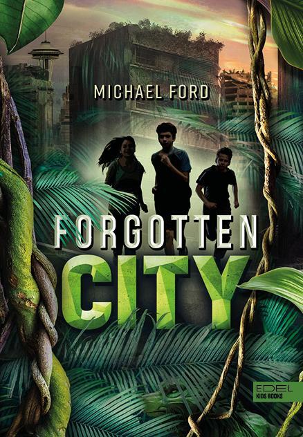 Cover: 9783961291342 | Forgotten City (Band 1) | Michael Ford | Buch | Edel Kids Books | 2021