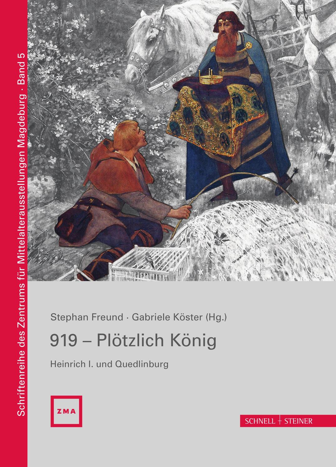 Cover: 9783795433970 | 919 - Plötzlich König. Heinrich I. und Quedlinburg | Freund (u. a.)