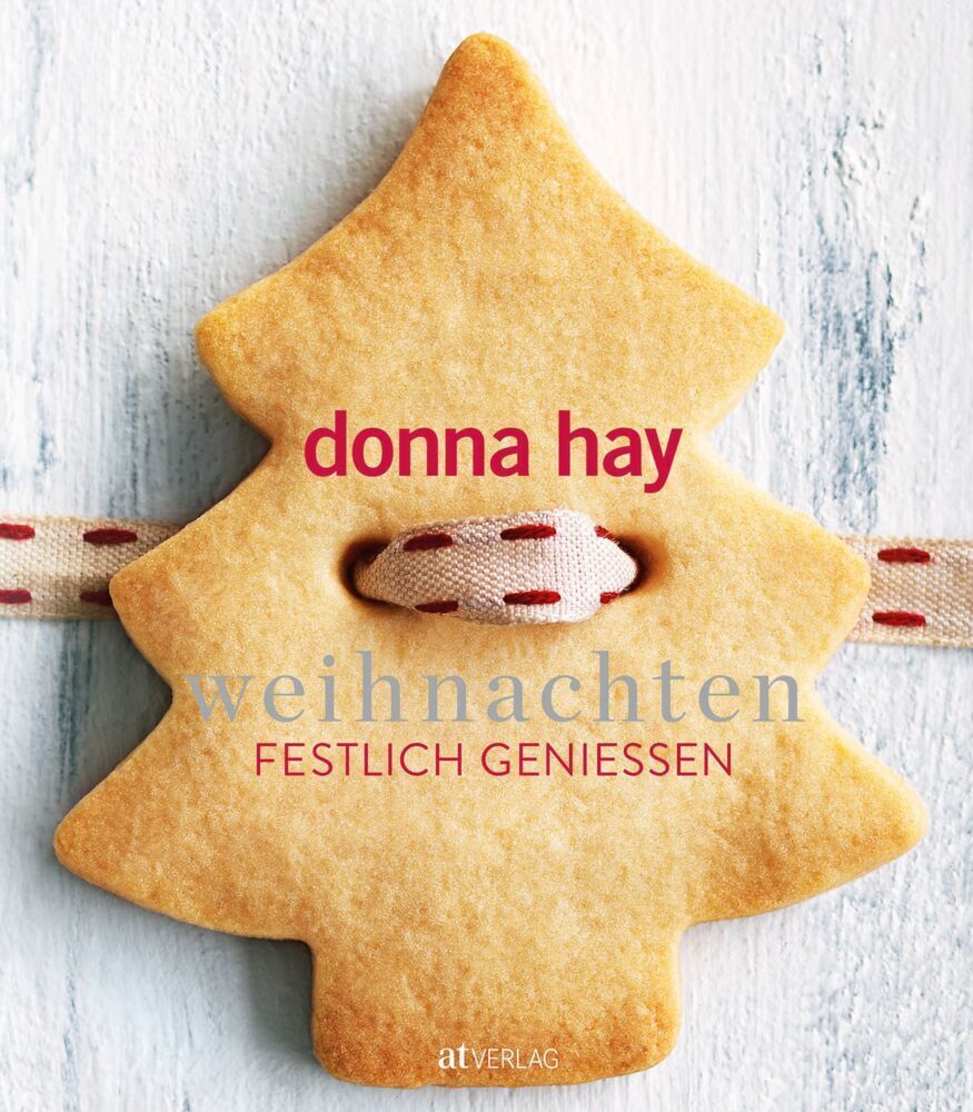 Cover: 9783039020447 | Weihnachten | Festlich geniessen | Donna Hay | Taschenbuch | Deutsch