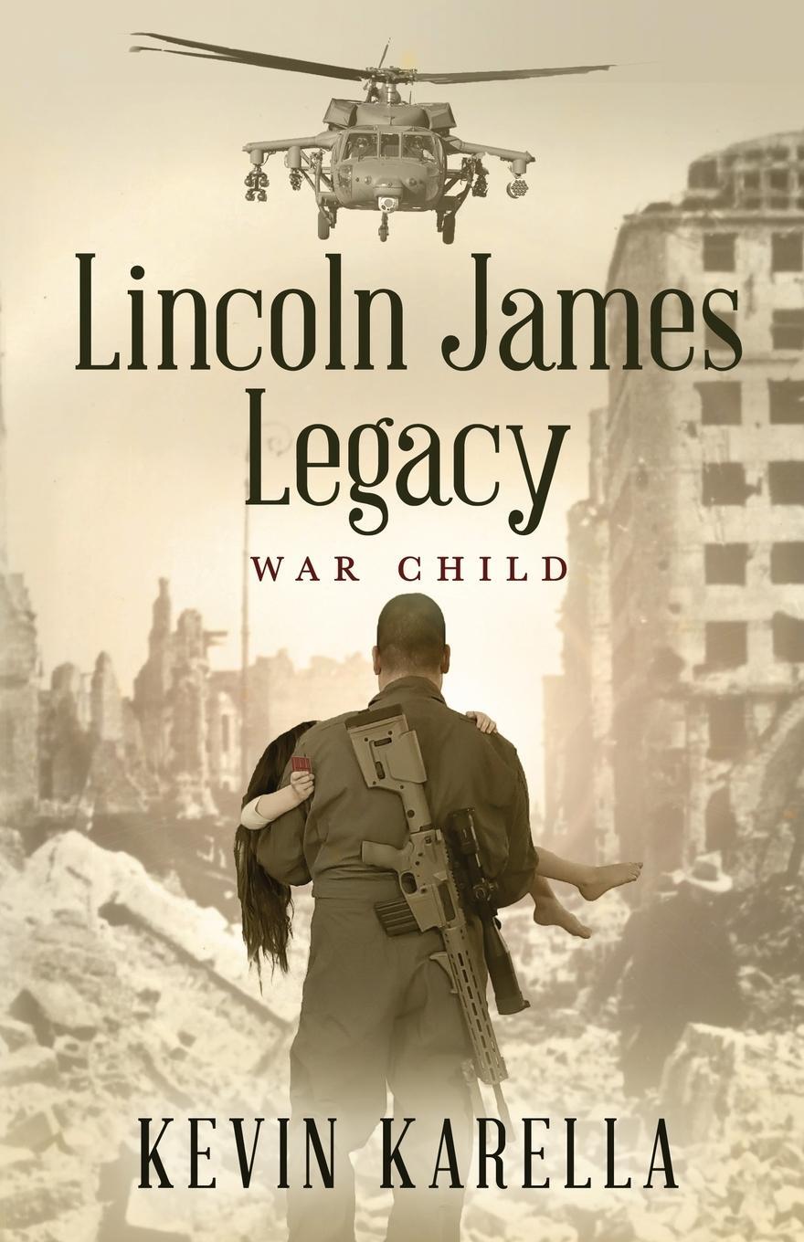 Cover: 9798985837001 | Lincoln James Legacy | War Child | Kevin Karella | Taschenbuch | 2022