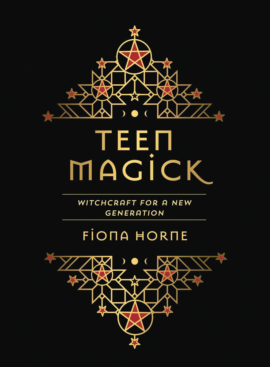 Cover: 9781925924411 | Teen Magick: Witchcraft for a New Generation | Fiona Horne | Buch