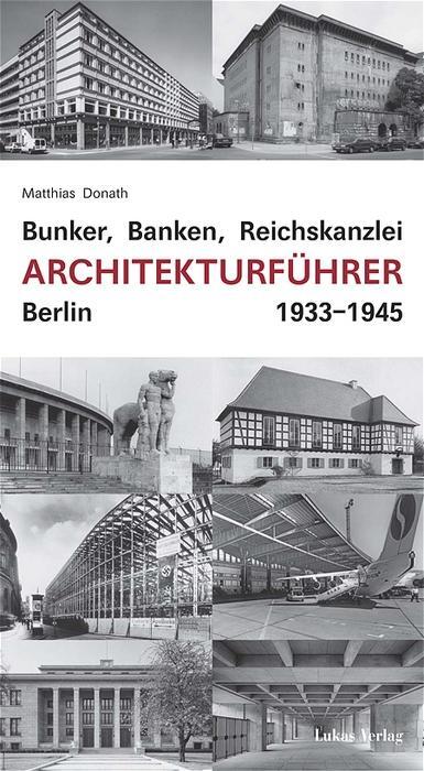 Cover: 9783936872514 | Bunker, Banken, Reichskanzlei | Architekturführer Berlin 1933-1945