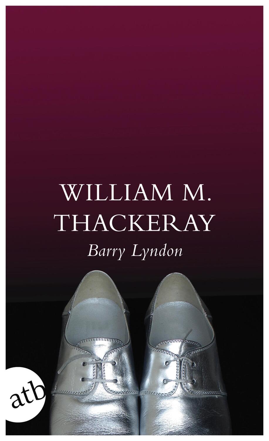 Cover: 9783746627045 | Die Memoiren des Barry Lyndon, Esq., aufgezeichnet von ihm selbst