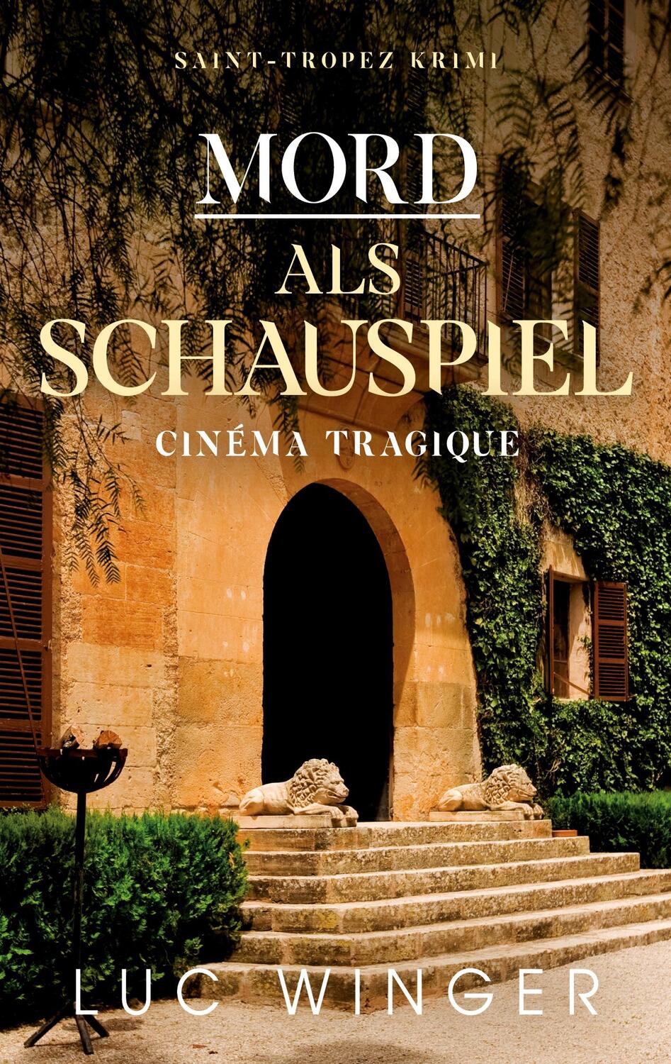 Cover: 9783755784258 | Mord als Schauspiel | Cinéma tragique | Luc Winger | Taschenbuch