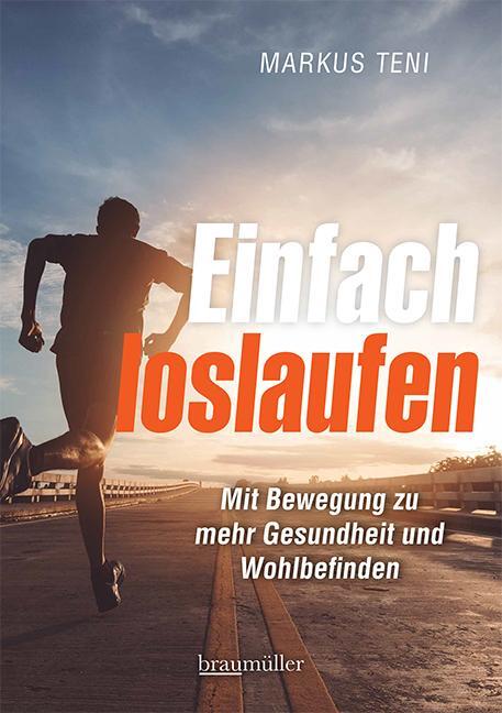 Cover: 9783991003489 | Einfach loslaufen | Mit Bewegung zu mehr Gesundheit und Wohlbefinden